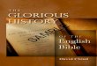 The Glorious History of the English Bible - SAMPLE · The Glorious History of the English Bible ... parliament under the title of ‘lords spiritual,’ taking ... all paces of trust