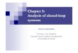 Chapter 3: Analysis of closed-loop systems - control …€¦ · Chapter 3: Analysis of closed-loop systems ... Control of SISO systems Process + u0 u ... Closed-loop system It is
