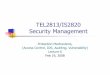 TEL2813/IS2820 Security ManagementSecurity Management · Managing Access Controls ... Is a configuration of machines and software ... Telnet (terminal emulation) 