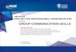 CHAPTER 3 GROUP COMMUNICATION SKILLSocw.ump.edu.my/pluginfile.php/1163/mod_resource... · CHAPTER 3 GROUP COMMUNICATION SKILLS ... Intelligent business skills book: Upper intermediate