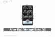 Alter Ego Vintage Echo V2 - TC Electroniccdn- · PDF fileAlter Ego Vintage Echo V2 Manuale Italiano 2014-09-20 a Sommario Importanti norme di sicurezza 1 Cautela 2 Assistenza 2 Attenzione