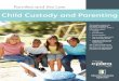 Child Custody and Parenting - cplea.ca · Families and the Law This booklet explains the law about custody and parenting in Alberta. There is information about: • custody • guardianship