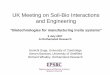 UK Meeting on Soil-Bio Interactions and Engineering€¦ · UK Meeting on Soil-Bio Interactions and Engineering ... – Release enzymes and ... BBSRC-SuperGraSS Project Using water