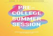 PRE- COLLEGE SUMMER SESSION · The Pre-College Summer Session (PCSS) is a ... and produce a final project. ... making it a hotspot for 3D animation