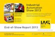 Industrial Automation Show 2013 ·  International Exhibition for Factory and Process Automation, Electrical Systems, Robotics and Industrial Automation IT & Software
