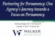 Agency’s Journey towards a Focus on Permanencytogetherthevoice.org/sites/default/files/bbitraining/walker... · Comprehensive Permanency Practice • Overview of the Walker Permanency