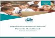 Ajyal International School Parents Handbook · Align our teaching activities and assessment activities to Significant Learning Outcomes by a process ... facilitate teaching (learning
