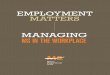 MANAGING MS IN THE WORKPLACE - National Multiple Sclerosis Society€¦ · MANAGING MS IN THE WORKPLACE EMPLOYMENT MATTERS. Managing MS in the Workplace Introduction Finding a job