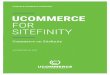 UCOMMERCE FOR SITEFINITY · UCOMMERCE FOR. SITEFINITY. Commerce on Sitefinity. ucommerce.net. Content & Commerce Connected