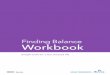 Finding Balance Workbook - Kaiser Permanente€¦ · 2 kp.org Welcome to your Finding Balance workbook Here’s what’s included: Surveys and quizzes to help you find out where your
