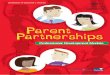 Parent Partnerships - Department of Education and … · ... Parent Partnership Support Material 28 ... Professional Development Module 5. ... • a school-community initiative —