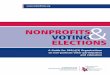 NONPROFITS, VOTING ELECTIONS · with“Yes”or“No”or“Undecided,”arecandi-datesgiventheopportunitytogiveshortone ortwosentenceexplanationstoexplaintheir positionsintheirownwordsandisthat