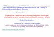 Non-equilibrium Statistical Mechanics and the … · Non-equilibrium Statistical Mechanics and the Theory of ... Interpretation in the context of Mori-Zwanzig formalism: The evolution