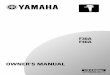 OWNER’S MANUAL - Yamaha · E Thank you for choosing a Yamaha outboard motor. This Owner’s manual contains infor-mation needed for proper operation, mainte-nance and care