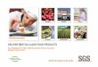 DELIVER BEST-IN-CLASS FOOD PRODUCTS - sgs.com€¦ · THE GLOBAL FOOD SAFETY INITIATIVE (GFSI) ... Platform for knowledge exchange and networking ... DANONE & SGS CASE STUDY : 