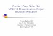 Comfort Care Order Set VISN 11 Dissemination Project ... · VISN 11 Dissemination Project BEACON PROJECT Amos Bailey MD Co-PI for BEACON ... Symptom control of pain and other symptoms