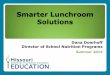 Smarter Lunchroom Solutions · Why create a Smarter Lunchroom? Smarter Lunchrooms use simple, low-cost and no-cost changes to the lunchroom environment to get students to …