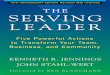 Praise for - The Serving Leader · “˜e Serving Leader provides a new road map for ... “˛e powerful yet simple concepts of ˜e Serving Leader create not only a common language