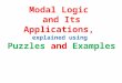 From Boolean Logic to high order predicate modal logicweb.cecs.pdx.edu/~mperkows/CLASS_410AER/2011.100… · PPT file · Web view2011-05-07 · Proposition: a binary relation is