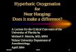 Hyperbaric Oxygenation for Near Hanging: Does it …veritashc.org/wp-content/uploads/HyperbaricOxygenation.pdf · Hyperbaric Oxygenation for Near Hanging: Does it make a difference?