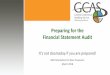Preparing for the Financial Statement Auditmoneywise.adventist.org/files/NAD_Audit_244.pdf · Prepare the financial statements in conformity with the ... Banking information ... performance