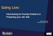 Going Live - UC Berkeley Career Center SS + H... · Going Live: Interviewing for ... PhD Negotiation Skills and Strategies Dec 7 Preparing for the Masters & PhD Career Fair and On-Campus