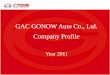 GAC GONOW Auto Co., Ltd. Company Profile - TradeKeyimgusr.tradekey.com/images/uploadedimages/brochures/2/6/4916277... · GAC GONOW is a new brand born on December 2010, which is a