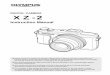 DIGITAL CAMERA XZ-2 - オリンパスcs.olympus-imaging.jp/en/support/imsg/digicamera/download/manual/... · Thank you for purchasing an Olympus digital camera. ... Keep this manual