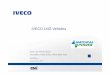 IVECO LNG Vehicles - onthemosway.eu€¦ · IVECO with CNG vehicles has managed to settle in two specific market niches: urban buses and garbage collection trucks. Taking advantage