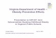 Virginia Department of Health – Obesity Prevention …dls.virginia.gov/GROUPS/childobesity/meetings/071107/VDH.pdf · Virginia Department of Health – Obesity Prevention Efforts
