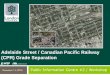 Adelaide Street / Canadian Pacific Railway (CPR) … · Adelaide Street / Canadian Pacific Railway (CPR) Grade Separation Public Information Centre #2 / Workshop 1 December 14, 2016