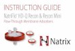 INSTRUCTION GUIDE - NATRIX Separations HD-Q... · INSTRUCTION GUIDE NatriFlo™ HD-Q Recon & Recon Mini Flow-Through Membrane Adsorbers