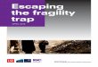Escaping the fragility trap - allafrica.comallafrica.com/download/resource/main/main/idatcs/00120117:7a626fa... · Acknowledgements 3 Foreword: ... Centre (IGC), is sponsored by the