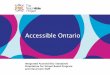 Accessible Ontario - Amazon S3€¦ · Accessible Ontario Integrated Accessibility Standards Orientation for School Board Program and Classroom Sta#