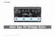 Alter Ego X4 Vintage Echo - TC Electroniccdn- · PDF fileAlter Ego X4 Vintage Echo – Bedienungsanleitung (2014-06–24) 2 Inhaltsverzeichnis Wichtige Sicherheitshinweise 3 Vorsicht