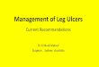 Management of Venous Ulcers - GP CME South/Sun_Plenary_0920_Malouf - Manage… · TRAUMATIC MINOR or MAJOR trauma Breakdown old surgical wounds VVs CABG ... 4b Atrophie blanche Lipodermatosclerosis