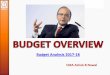 Budget Analysis 2017-18 - Institute of Cost …icmai.in/upload/Budget-2017-18/PPTs/Budget-Overview.pdfRecovery Tribunal Acts. • In line with the ‘Indradhanush’ roadmap, recapitalisation