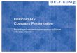 Delticom AG: Company Presentation · Unit 31.12.15 31.12.14 -/+ (%, %p) ... International portfolio of premium products ... Clear market leader in nearly