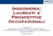 Ingegneria: Laureati e Prospettive Occupazionalisites.ieee.org/italy/files/2015/03/IEEE-Italy-Section-Ingegneria... · manuale redatto (in tedesco) ... - Civile ambientale: 10.169