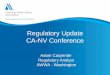 Regulatory Update CA-NV Conferenceca-nv-awwa.org/.../RegulatoryUpdate1030am.pdf · •Current regulatory update –Already released in 2014 ... Contaminant Candidate List ... SDWA