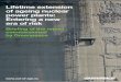 Lifetime extension of ageing nuclear power plants ... 2014... · 2 Lifetime extension of ageing nucLear power pLants: entering a new era of risk Briefing of the report commissioned