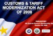 PHILEXPORT · Customs and Tariff Modernization Act 2008 SEC. 407. MODE AND MANNER OF PAYMENT; TRADE TERMS SUBJECT TO EXISTING LAWS AND RULES ON FOREIGN