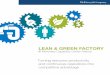 LEAN & GREEN FACTORY - McKinsey Capability Center · They focus as much on fostering the right attitudes and culture as on the ... Lean & Green Factory demonstrates real, significant,