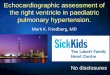 Echocardiographic assessment of the right ventricle …saheartcongress.org/wp-content/uploads/2017/12/4.-15h30-Ballroom-2... · the right ventricle in paediatric pulmonary hypertension