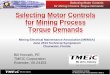 Selecting Motor Controls for Mining Process Torque .Selecting Motor Controls for Mining Process Torque