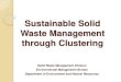 Sustainable Solid Waste Management through Clustering · Barangay SWM Committee ... Sample Clusters formed on SWM ... Preliminary Report USAID Philippine EcoGov2 Project . Sustainable