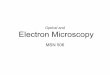 Optical and Electron Microscopy - Bilkent Universityaykutlu/msn/hw/Microscopy.pdf · • Scanning Electron Microscopy • Transmission Electron Microscopy • Ion beam techniques