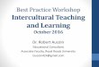 Best Practice Workshop Intercultural Teaching and Learning · Best Practice Workshop Intercultural Teaching and Learning ... skills. How do I teach them? ... workplace or home?