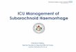ICU Management of Subarachnoid Haemorrhagea    ICU Management of Subarachnoid Haemorrhage