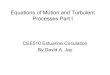 Equations of Motion and Turbulent Processes Part Iweb.cecs.pdx.edu/~jaylab/CE510EC/EquationsOfMotion/EqMotionI.pdf · Equations of Motion and Turbulent Processes Part I ... We write